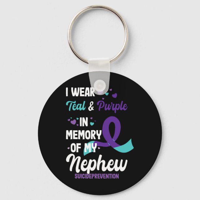 Suicide Prevention Awareness In Memory Of Nephew  Key Ring (Front)