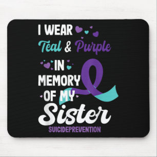 Suicide Prevention Awareness In Memory Of Sister Mouse Mat