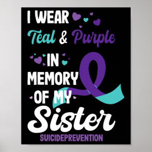 Suicide Prevention Awareness In Memory Of Sister Poster