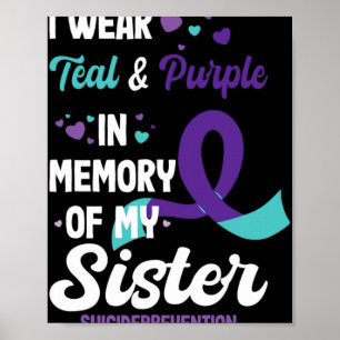 Suicide Prevention Awareness In Memory Of Sister Poster