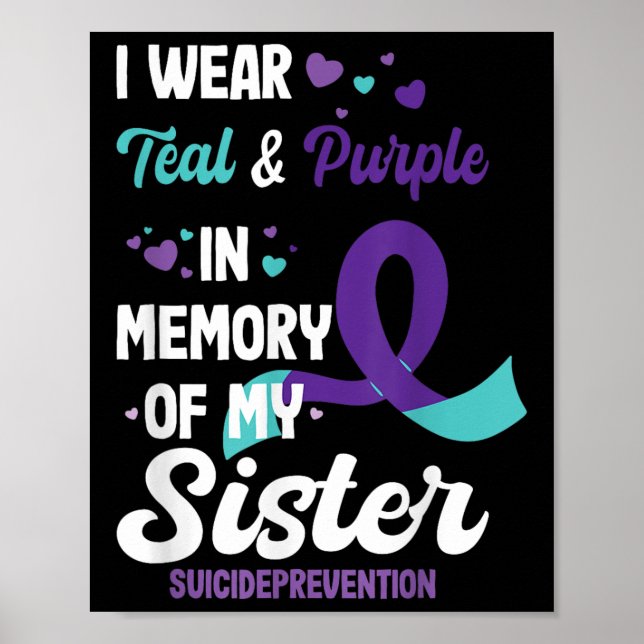 Suicide Prevention Awareness In Memory Of Sister  Poster (Front)
