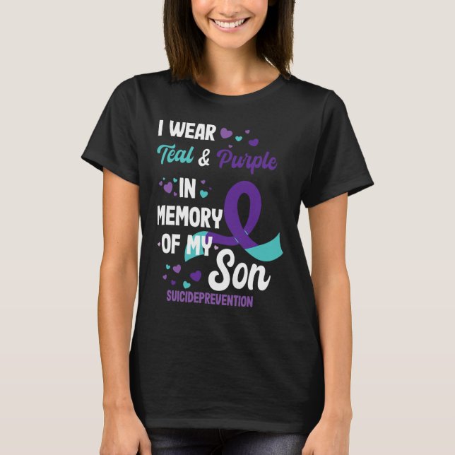 Suicide Prevention Awareness In Memory Of Son  T-Shirt (Front)
