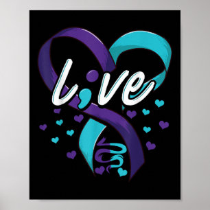 Suicide Prevention Awareness Live Love Semicolon M Poster
