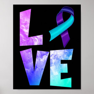 Suicide Prevention Awareness Love Purple Teal Ribb Poster