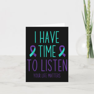 Suicide Prevention Awareness Month I Have Time To Card