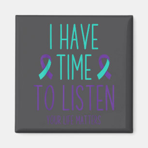 Suicide Prevention Awareness Month I Have Time To Magnet