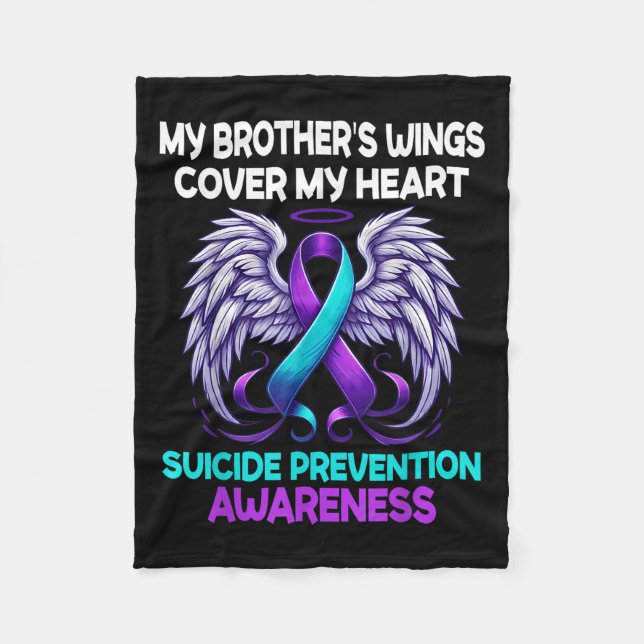 Suicide Prevention Awareness My Brothers Cover My  Fleece Blanket (Front)