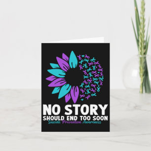 Suicide Prevention Awareness No Story Should End T Card