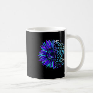 Suicide Prevention Awareness No Story Should End T Coffee Mug