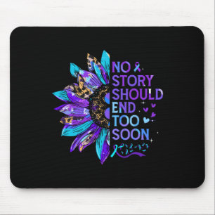 Suicide Prevention Awareness No Story Should End T Mouse Mat
