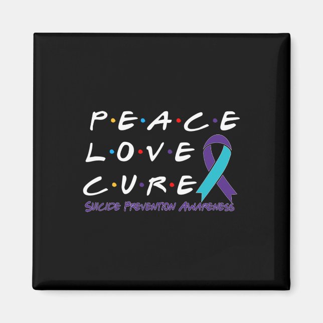 Suicide Prevention Awareness Peace Love Cure  Magnet (Front)