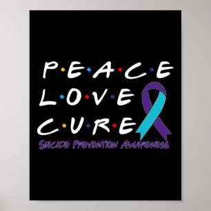 Suicide Prevention Awareness Peace Love Cure  Poster