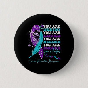 Suicide Prevention Awareness Positive Motivational 6 Cm Round Badge