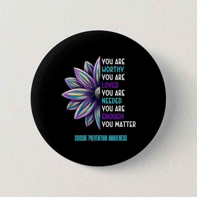 Suicide Prevention Awareness Positive Motivational 6 Cm Round Badge (Front)