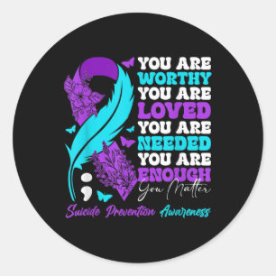 Suicide Prevention Awareness Positive Motivational Classic Round Sticker
