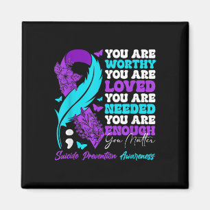 Suicide Prevention Awareness Positive Motivational Magnet