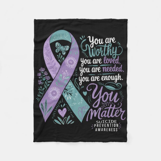Suicide Prevention Awareness Positive Support You  Fleece Blanket (Front)