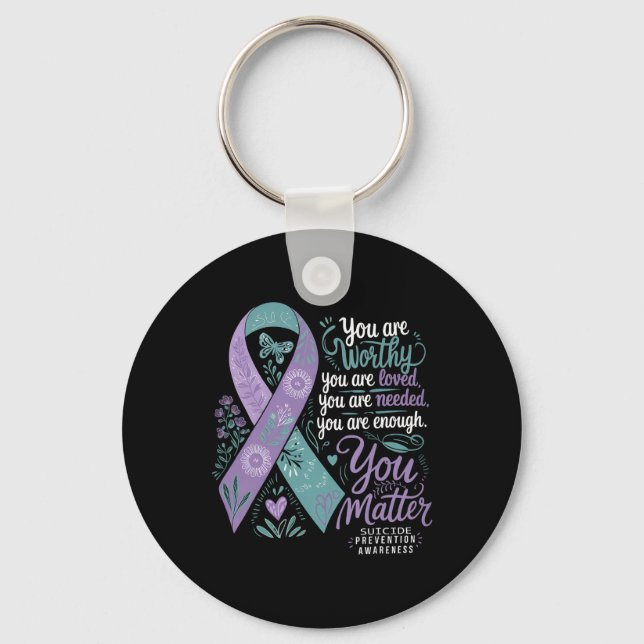 Suicide Prevention Awareness Positive Support You  Key Ring (Front)