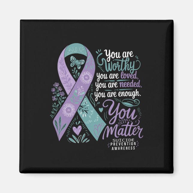 Suicide Prevention Awareness Positive Support You  Magnet (Front)