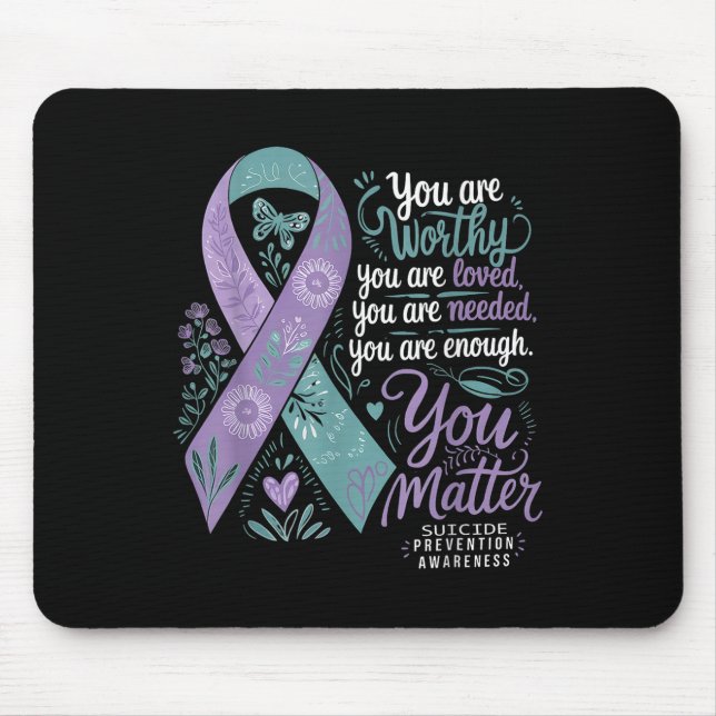 Suicide Prevention Awareness Positive Support You  Mouse Mat (Front)