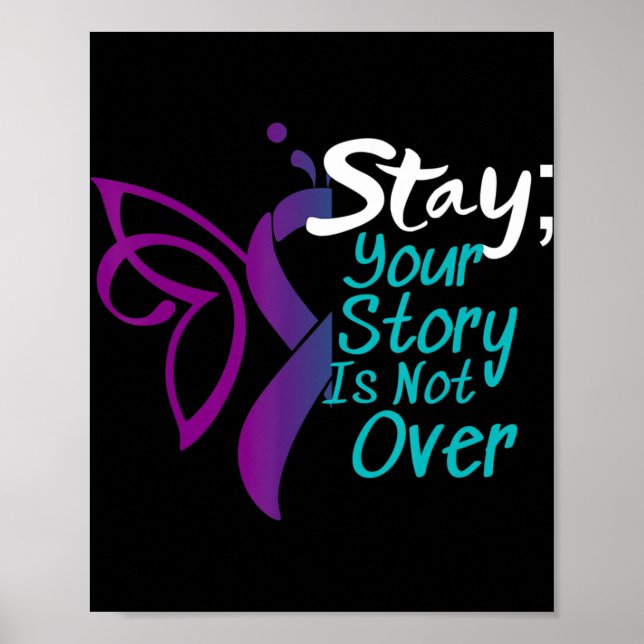 Suicide Prevention  Awareness Semicolon Stay 1 Poster (Front)