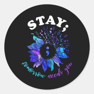 Suicide Prevention Awareness Shirt Stay Tomorrow N Classic Round Sticker
