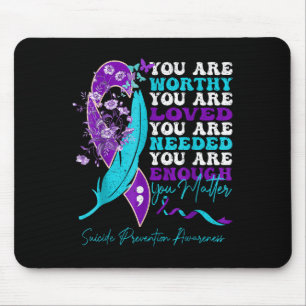 Suicide-prevention Awareness-sitive-motivational-s Mouse Mat