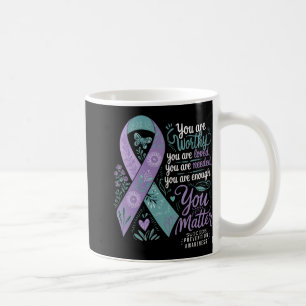 Suicide Prevention Awareness Sitive Suprt You  Coffee Mug