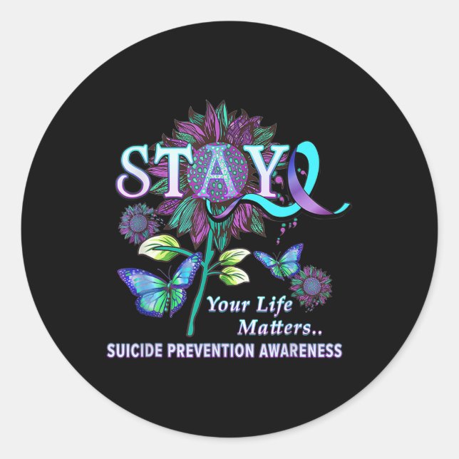 Suicide Prevention Awareness Stay Your Life Proble Classic Round Sticker (Front)