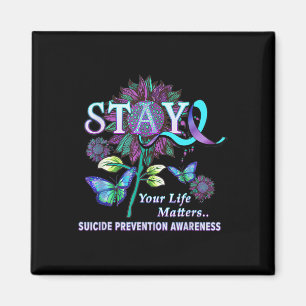 Suicide Prevention Awareness Stay Your Life Proble Magnet