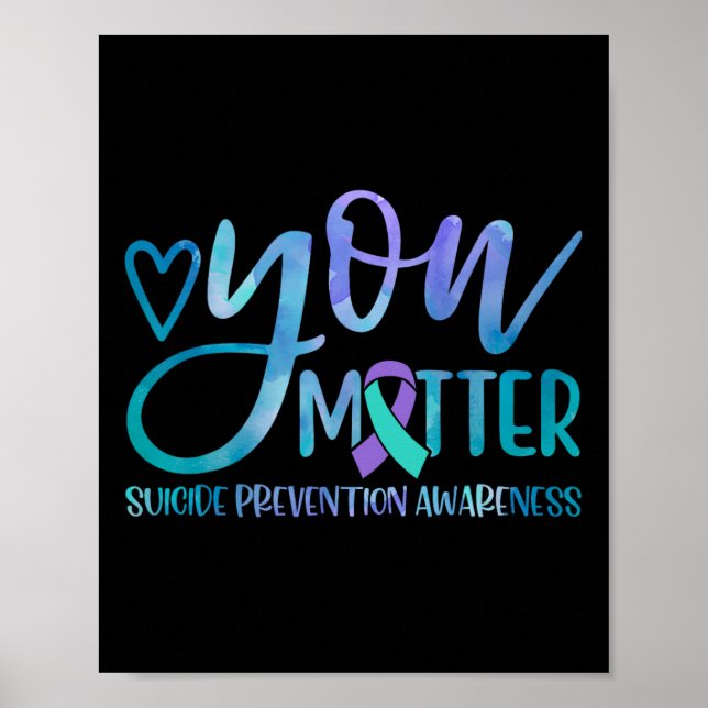 Suicide Prevention Awareness Teal And Purple Ribbo Poster (Front)