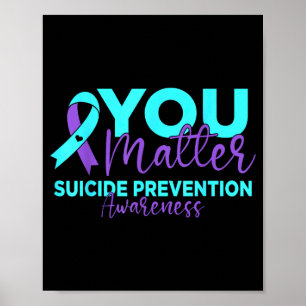 Suicide Prevention Awareness Teal Purple Ribbon Poster