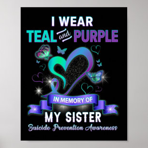 Suicide Prevention Awareness Wear Teal Purple For Poster
