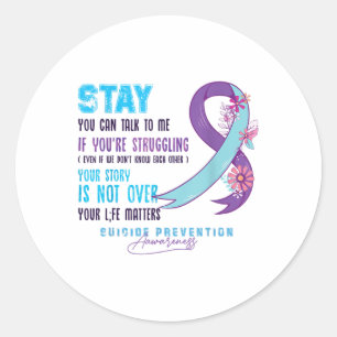 Suicide Prevention Awareness Week Gifts You Can Ta Classic Round Sticker