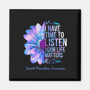 Suicide Prevention Awareness Week I Have Time To L Magnet