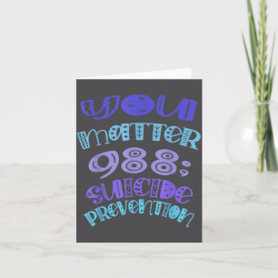 Suicide Prevention Awareness You 988 Mental Health Card