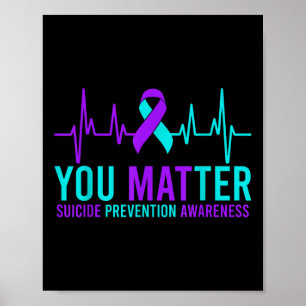Suicide Prevention Awareness You Ribbon Heartbeat Poster