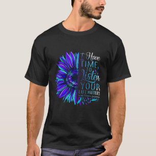 Suicide Prevention Awareness Your Life Problems Su T-Shirt