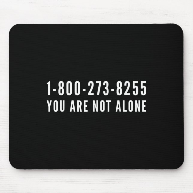 Suicide Prevention Help Line 1-800-273-8255  Mouse Mat (Front)