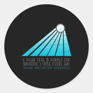 Suicide Prevention I Wear Teal And Purple For Some Classic Round Sticker
