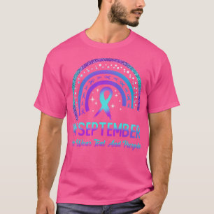 Suicide Prevention In September We Wear Teal And P T-Shirt