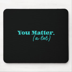 Suicide Prevention Mental Health Awareness Positiv Mouse Mat