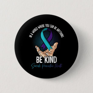 Suicide Prevention Month 6 Cm Round Badge