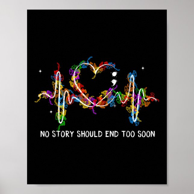 Suicide Prevention No Story Should End Too Soon  Poster (Front)