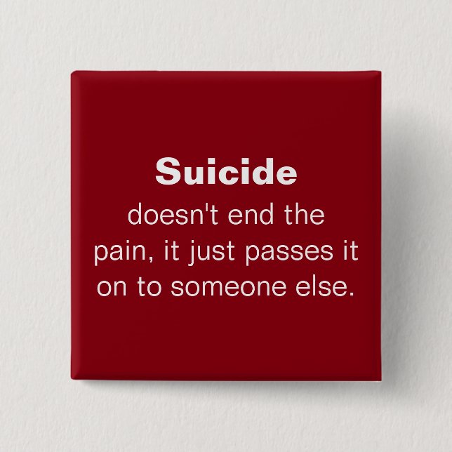 Suicide Prevention Quote 15 Cm Square Badge (Front)