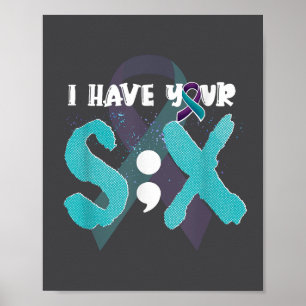 Suicide Prevention Shirt Awareness Semicolon Six S Poster