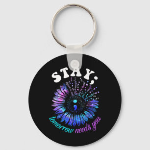 Suicide Prevention Stay Tomorrow Needs You Mental Key Ring