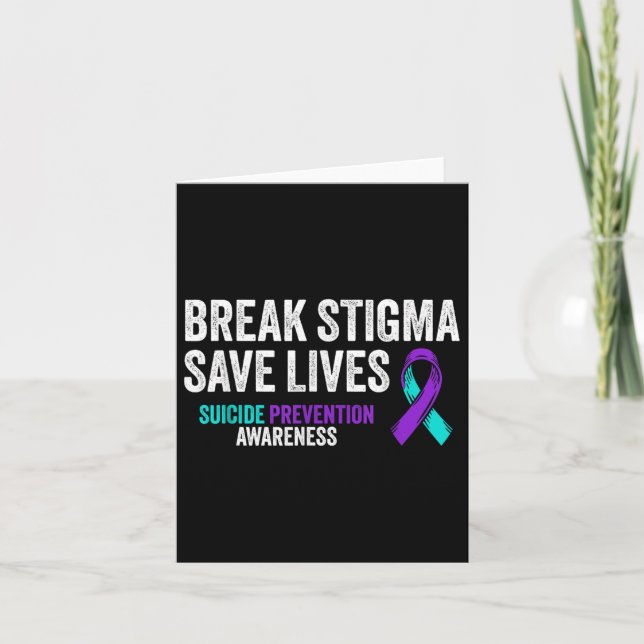 Suicide Prevention Support Break Stigma Suicide Aw Card (Front)