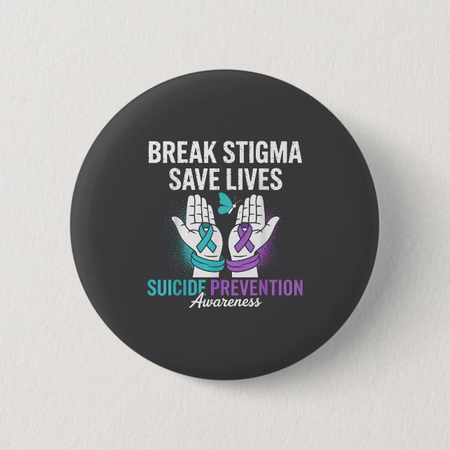 Suicide Prevention Suprt Break Stigma Suicide Awar 6 Cm Round Badge (Front)