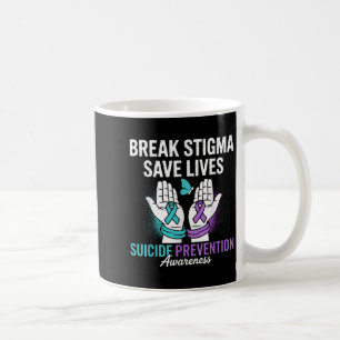 Suicide Prevention Suprt Break Stigma Suicide Awar Coffee Mug
